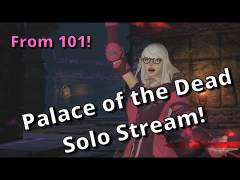 From Floor 101! Solo Palace of the Dead Stream with Pictomancer!