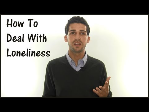 How To Deal With Loneliness... Right Now