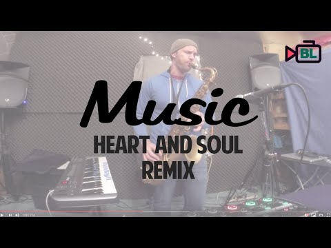 Heart & Soul Remix with Beatbox & Saxophone | Bronkar Lee