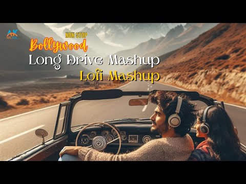 Long Drive Lofi Mashup Song | Long Drive Mashup | Bollywood Long Drive Lofi Song | Mashup Song