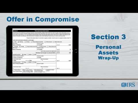 How to Complete Form 433-A (OIC) - Section 3 Personal Assets Wrap-up