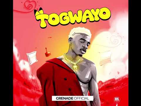 Grenade official - TOGWAYO (￼Audio)