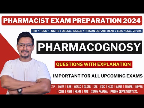 PHARMACOGNOSY / RRB PHARMACIST EXAM PREPARATION / GOVERNMENT PHARMACIST EXAM PREPARATION 2024