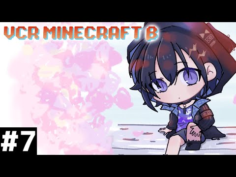 【VCR Minecraft β】その７【 奏手イヅル / ホロスターズ 】