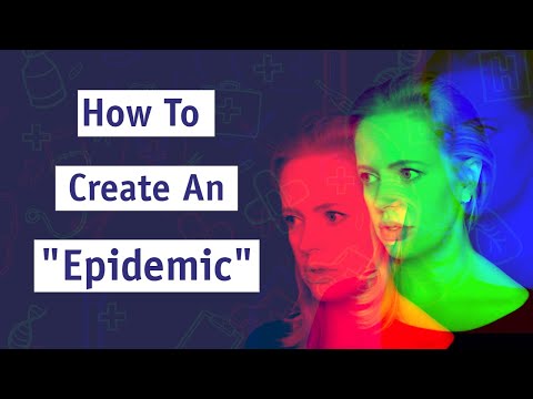 How To Create An "Epidemic"