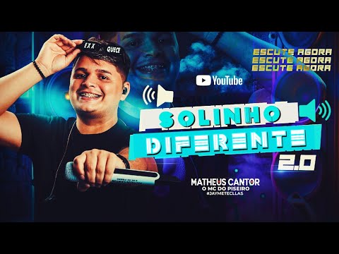 Solinho Diferente | MATHEUS CANTOR | O MC do Piseiro | Pisadinha Pra Paredão | Forrozin Atualizado