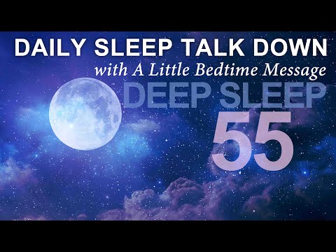 Guided Sleep Meditation Talk Down with Bedtime Message - No.55 🌙  Drift off Peacefully Tonight ✨