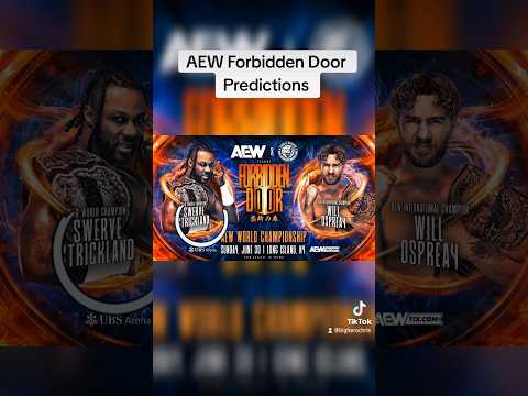 AEW Forbidden Door 2024 Predictions #aew #forbiddendoor #allellitewrestling