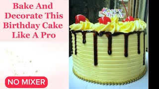 HOW TO BAKE AND DECORATE A BIRTHDAY CAKE FROM A-Z/BAKE AND DECORATE A BIRTHDAY CAKE AT HOME