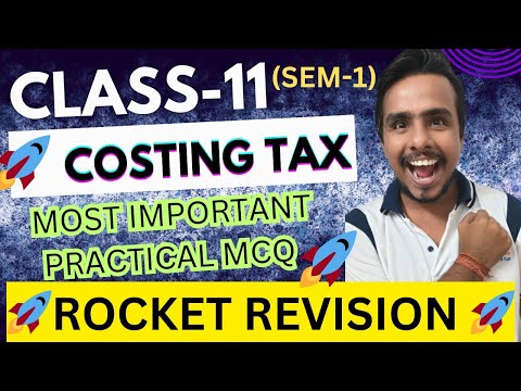 COSTING TAX 🚀 ROCKET IMPORTANT MCQ 🚀 | CLASS 11 | #wbboard #wbchseboard #wbchse #wbboard #ajeducom