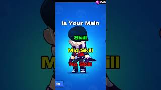 How Skilled Is Your Main Part 12 #brawlstars #brawl #main #skill #noskill