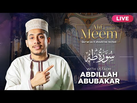 #AlifLaamMeem | Recite Quran with Ustadh Abdilahi Abubakar