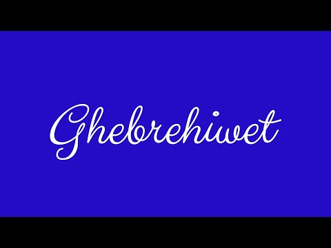 ✎ Ghebrehiwet ✎ English Cursive Handwriting Tutorial