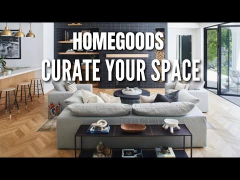 FIND THE BEST HOME DECOR & FURNITURE AT HOMEGOODS TO CREATE A CURATED HOME