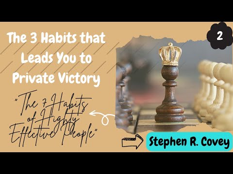 "The 7 Habits of Highly Effective People" | Private Victory | Habits to Achieve Independence | L_I_E