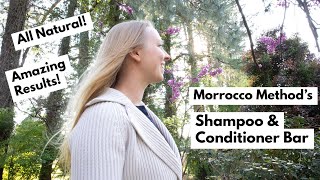 Shampoo & Conditioner Bar from Morrocco Method: All Natural! Amazing Results!