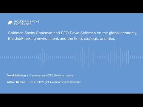 David Solomon on the global economy, deal-making environment, and the firm’s strategic priorities