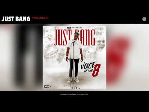 JUST BANG - P Double O (Official Audio)