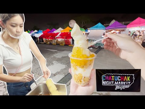 Chatuchak Night Market Singapore 2023 with Thai street food