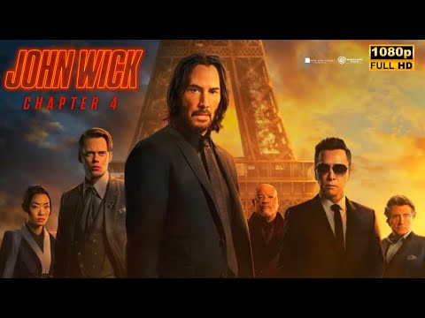 John Wick: Chapter 4 (2023) Movie | Action & Thriller | Keanu Reeves | Full Movie Review & Fact