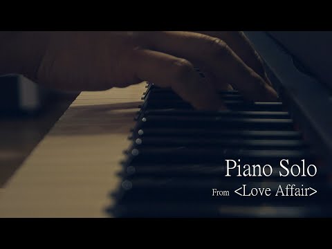 'Love Affair' Piano Solo with Male Humming