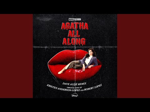 Agatha All Along (Dave Audé Remix) (From "Agatha All Along")