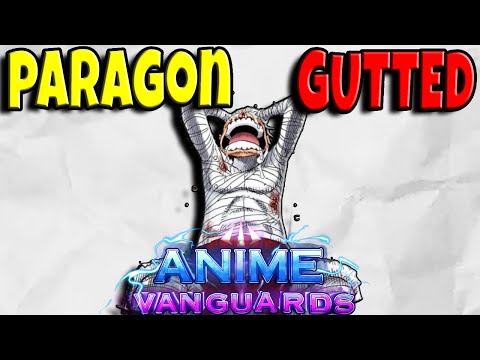 The Paragon Rework SUCKS | Anime Vanguards