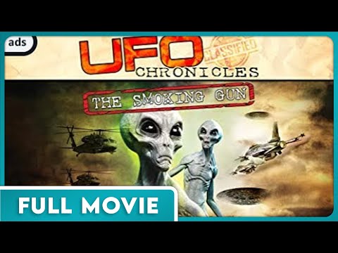 UFO Chronicles: The Smoking Gun (1080p) FULL MOVIE - Aliens, Paranormal, Sci-Fi, Documentary