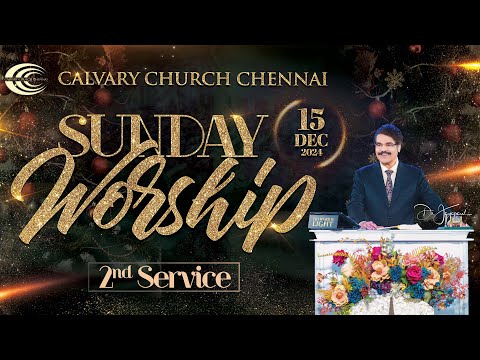 Sunday Service - 2 #live | 15th Dec 2024 | Dr Jayapaul | Calvary Church Chennai