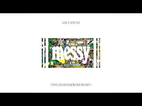 Lola Young - Messy (The Chainsmokers Remix)