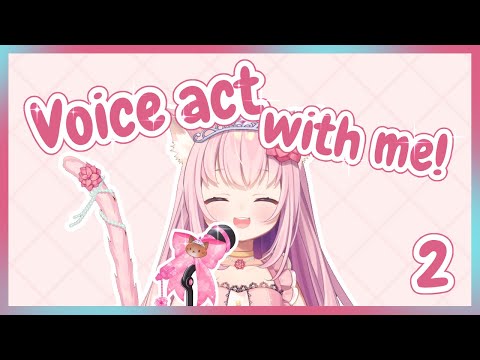 Second recording session for a game! ♛Voice Act with me♛ [PART 2]