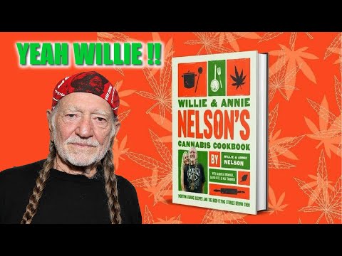 Willie Nelson’s Cannabis Cookbook