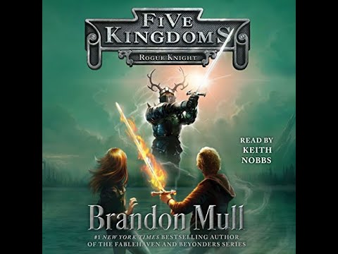 Rogue Knight - Five Kingdoms, Book 2 By: Brandon Mull | Audiobooks Full Length