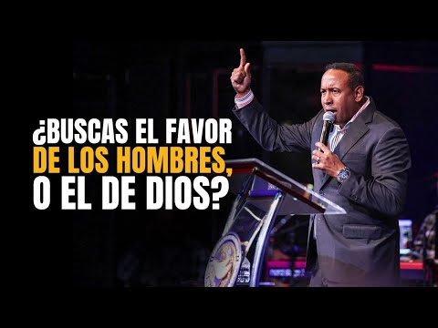 ¿Buscas el favor de los hombres, o el de Dios? - Pastor Juan Carlos Harrigan (Mensaje Completo)