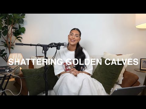 Shattering Golden Calves | SavedNotSoftPodcast