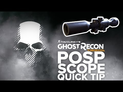 POSP scope location and info - Ghost Recon Wildlands (quick tip)