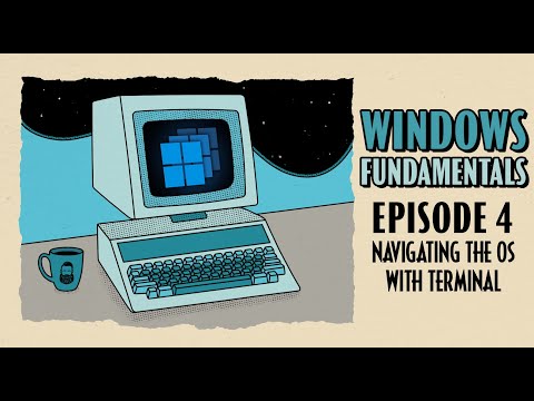 Navigating With Windows Terminal // Windows Fundamentals // EP 4