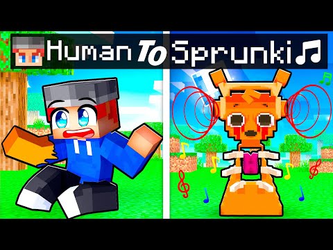 From HUMAN to SPRUNKI in Minecraft!