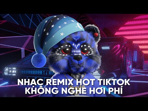 Nhạc Remix Hot TikTok 2024 ♫ BXH Nhạc Trẻ Remix Hot TikTok - Nhạc Cukak Remix Hay Nhất