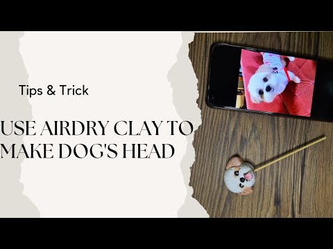 Making dog's head with Airdry Paper Clay