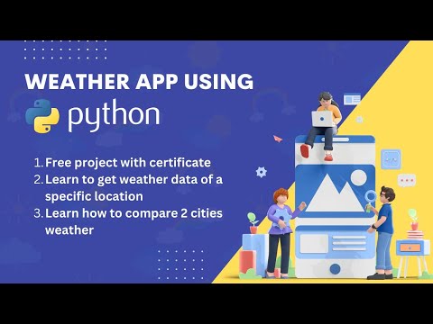 Weather App using Python - Free Project with Certificate