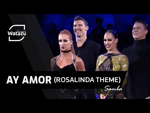 Ay Amor (Rosalinda Theme) Samba | Watazu Remix