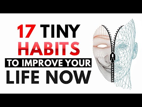 17 Tiny Habits to Improve Your Life Now