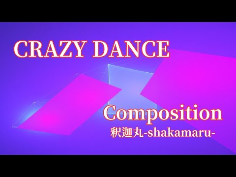 Composition / CRAZY DANCE - Hip-Hop-