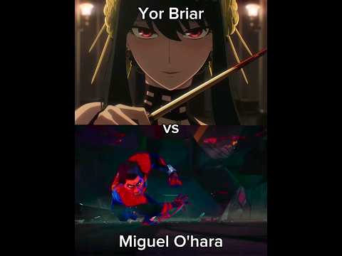 Yor Briar vs Miguel O'hara (Spy x Family | Spider-Man: Across the Spider-Verse)