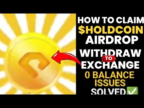 HOW TO CLAIM $HOLDCOIN AIRDROP || WITHDRAWAL TO EXCHANGES || 0 AIRDROP BALANCE SOLVED✅