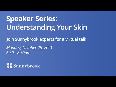 Speaker Series: Understanding Your Skin