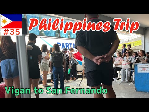 Vigan to San Fernando by bus (5 hours)[Philippines solo travel, April 2024 edition㉙]