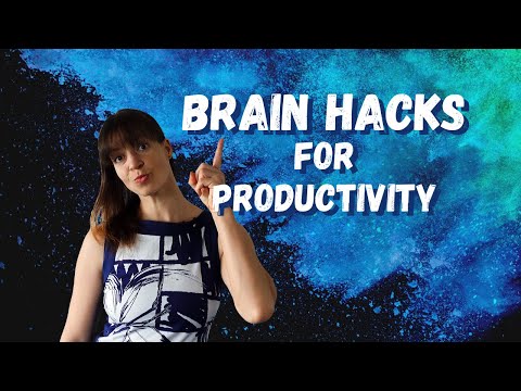 BRAIN HACKS to improve productivity and focus