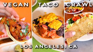 Unbelievable Vegan Tacos: 4 LA Taquerias You Won't Believe are Vegan!